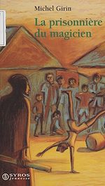 Télécharger le livre :  La Prisonnière du magicien