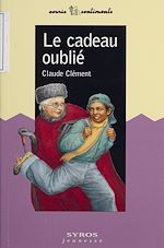 Télécharger le livre :  Le Cadeau oublié