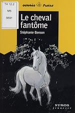 Télécharger le livre :  Le Cheval fantôme
