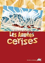 Télécharger le livre :  Les Années cerises