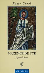Télécharger le livre :  Maxence de Tyr, espion de Rome