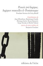 Télécharger le livre :  Pensée pré-logique, logiques nouvelles & Pentateuque