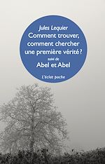 Télécharger le livre :  COMMENT TROUVER COMMENT CHERCHER UNE PREMIÈRE VERITÉ
