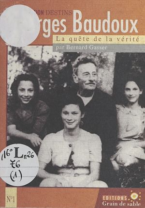 Téléchargez le livre :  Georges Baudoux : La Quête de la vérité