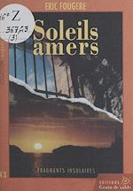 Télécharger le livre :  Soleils amers
