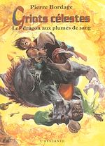 Télécharger le livre :  Le dragon aux plumes de sang