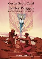 Télécharger le livre :  Ender Wiggin Premières rencontres
