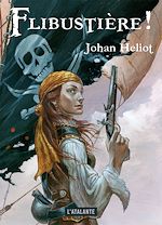 Télécharger le livre :  Flibustière !