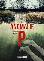 Télécharger le livre :  Anomalie P