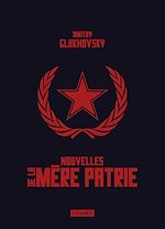 Télécharger le livre :  Nouvelles de la mère patrie