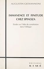 Télécharger le livre :  Immanence et finitude chez Spinoza : études sur l'idée de constitution dans l'«Éthique»