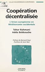 Télécharger le livre :  Coopération décentralisée : l'Union européenne en Méditerranée occidentale