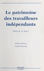 Télécharger le livre :  Le patrimoine des travailleurs indépendants : théorie et faits