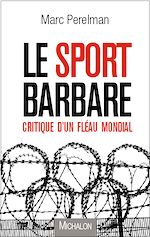Télécharger le livre :  Le sport barbare