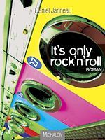 Télécharger le livre :  It's only rock'n'roll