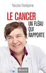 Télécharger le livre :  Le cancer, un fléau qui rapporte
