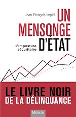 Télécharger le livre :  Un mensonge d'Etat ? L'imposture sécuritaire.