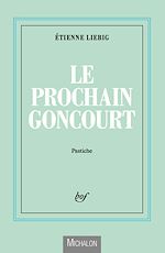Télécharger le livre :  Le prochain Goncourt