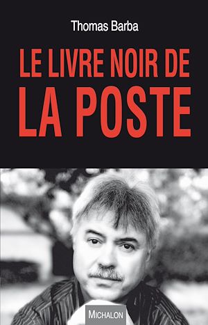 Téléchargez le livre :  Le livre noir de la poste