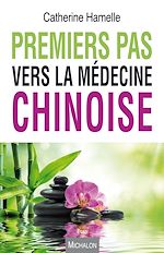 Télécharger le livre :  Premier pas vers la médecine chinoise
