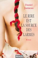 Télécharger le livre :  Le rire est la source des larmes
