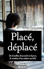 Télécharger le livre :  Placé, déplacé