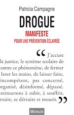 Télécharger le livre :  Drogue. Manifeste pour une prévention éclairée