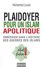 Télécharger le livre :  Plaidoyer pour un islam apolitique