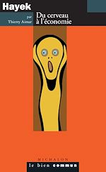 Télécharger le livre :  Hayek. Du cerveau à l'économie