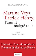 Télécharger le livre :  Martine Veys et Patrick Henry, l'amitié malgré tout