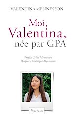Télécharger le livre :  Moi, Valentina, née par GPA