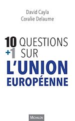 Télécharger le livre :  10+1 questions sur l'Union européenne