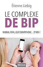 Télécharger le livre :  Le complexe de Bip