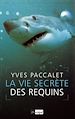 Télécharger le livre :  La vie secrète des requins