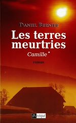 Télécharger le livre :  Les terres meurtries - tome 1 Camille