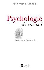 Télécharger le livre :  Psychologie du criminel