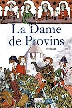 Télécharger le livre :  La dame de provins