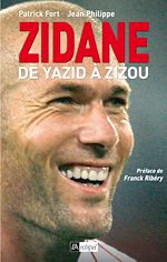 Télécharger le livre :  Zidane, de Yazid à Zizou