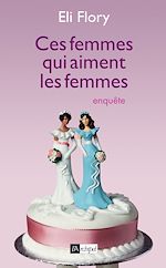 Download this eBook Ces femmes qui aiment les femmes