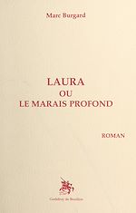 Télécharger le livre :  Laura ou le Marais profond