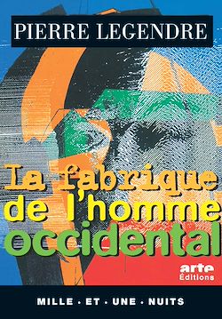 Télécharger le livre :  La Fabrique de l'homme occidental