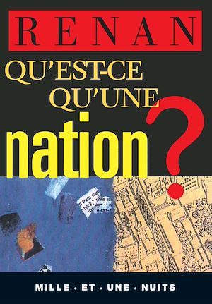 Qu'est-ce qu'une nation ? | Renan, Ernest (1823-1892). Auteur