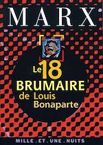 Télécharger le livre :  Le 18 Brumaire de Louis Bonaparte