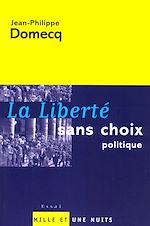 Télécharger le livre :  La Liberté sans choix politique