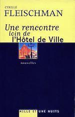 Télécharger le livre :  Une rencontre loin de l'Hôtel de Ville