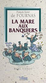 Télécharger le livre :  La mare aux banquiers