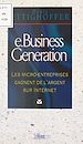 Télécharger le livre :  E.business generation : les micro-entreprises gagnent de l'argent sur Internet