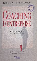 Télécharger le livre :  Coaching d'entreprise : performance et humanisme