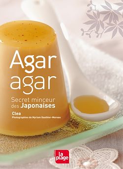 Télécharger le livre :  Agar-Agar secret minceur des Japonaises