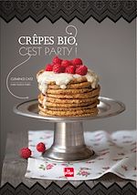 Télécharger le livre :  Crêpes bio, c'est party !